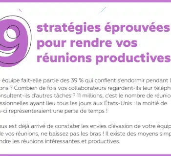 Infographie : 9 stratégies éprouvées pour rendre vos réunions productives