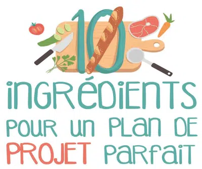 Ingrédients pour un plan de projet